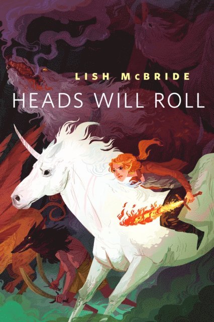 Lish McBride - Heads Will Roll, E-bok
