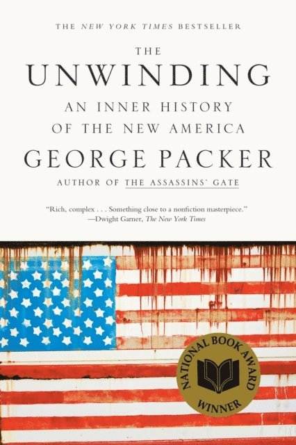 George Packer - Unwinding, E-bok