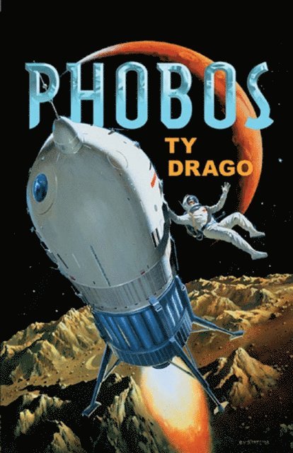Ty Drago - Phobos, E-bok