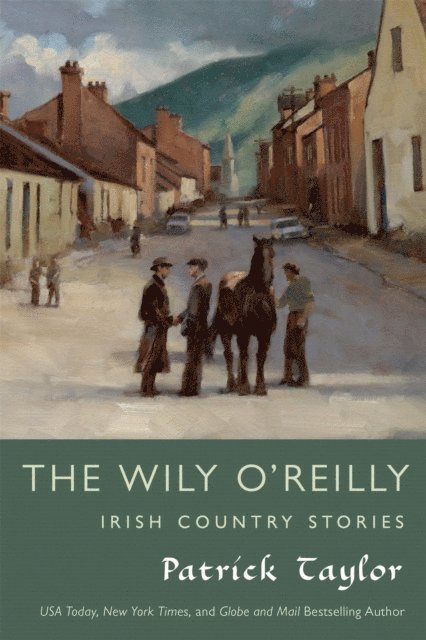 Patrick Taylor - Wily O'Reilly: Irish Country Stories, E-bok