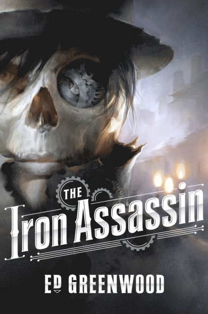 Ed Greenwood - Iron Assassin, E-bok