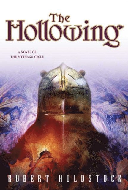 Robert Holdstock - Hollowing, E-bok