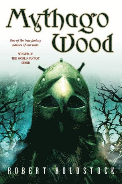 Robert Holdstock - Mythago Wood, E-bok