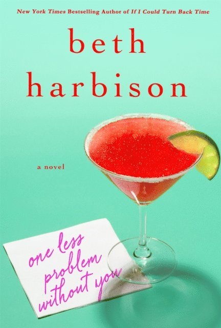 Beth Harbison - One Less Problem Without You, E-bok