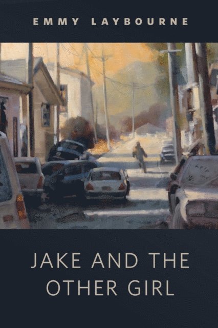 Emmy Laybourne - Jake and the Other Girl, E-bok