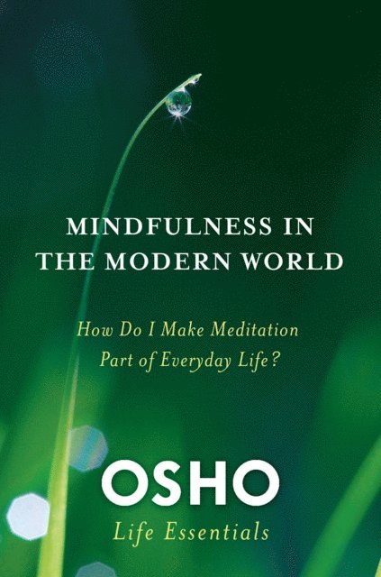 Osho - Mindfulness in the Modern World, E-bok