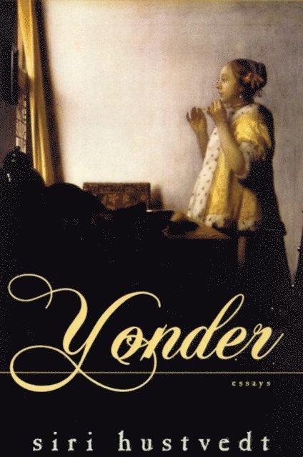Siri Hustvedt - Yonder, E-bok