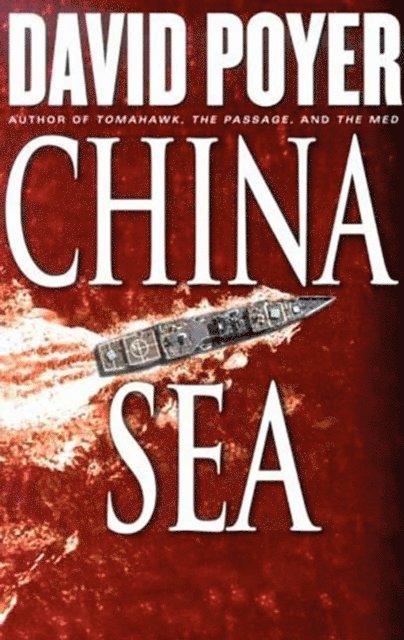 David Poyer - China Sea, E-bok