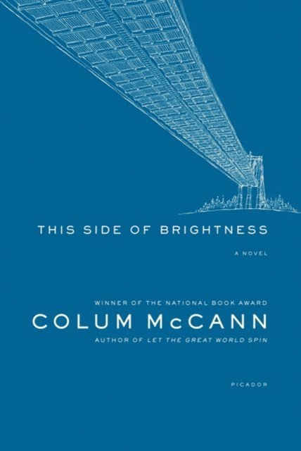 Colum McCann - This Side of Brightness, E-bok