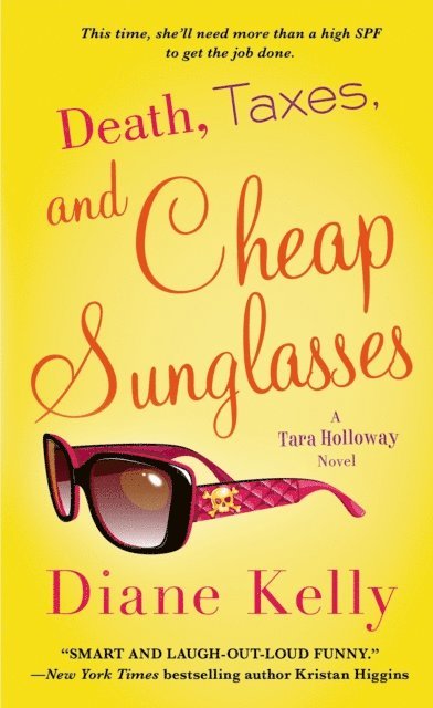 Diane Kelly - Death, Taxes, and Cheap Sunglasses, E-bok