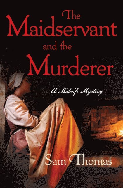 Sam Thomas - Maidservant and the Murderer, E-bok