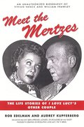 Meet the Mertzes