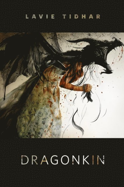 Lavie Tidhar - Dragonkin, E-bok