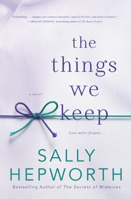Sally Hepworth - Things We Keep, E-bok