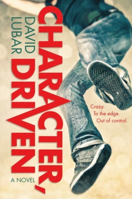 David Lubar - Character, Driven, E-bok
