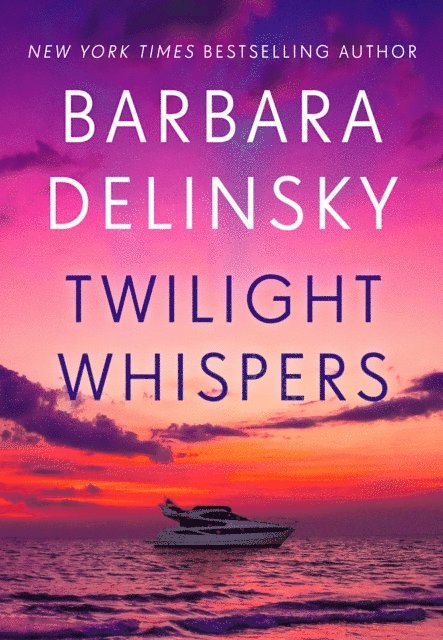 Barbara Delinsky - Twilight Whispers, E-bok