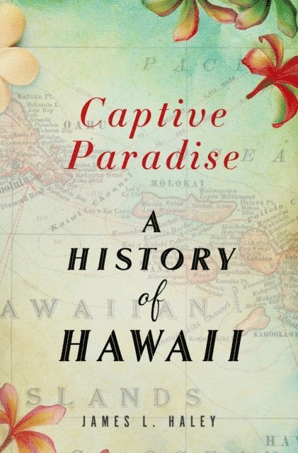 James L. Haley - Captive Paradise, E-bok