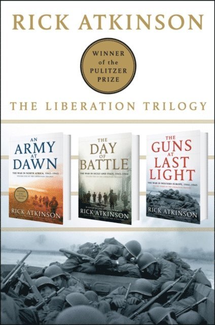 Rick Atkinson - Liberation Trilogy Box Set, E-bok