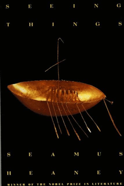 Seamus Heaney - Seeing Things, E-bok
