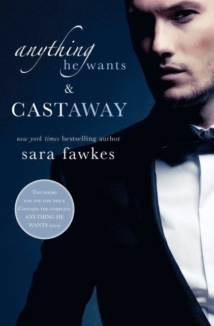 Sara Fawkes - Anything He Wants & Castaway, E-bok