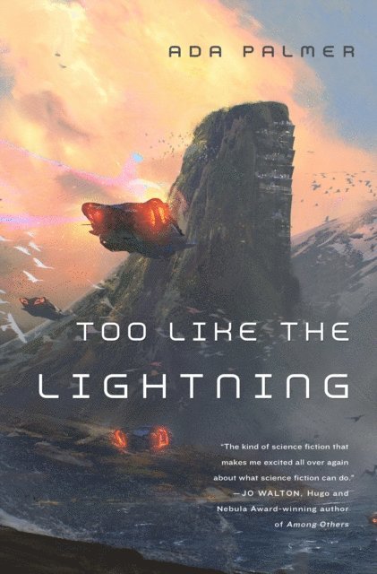 Ada Palmer - Too Like the Lightning, E-bok