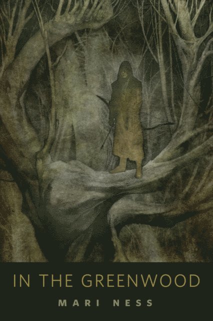 Mari Ness - In the Greenwood, E-bok