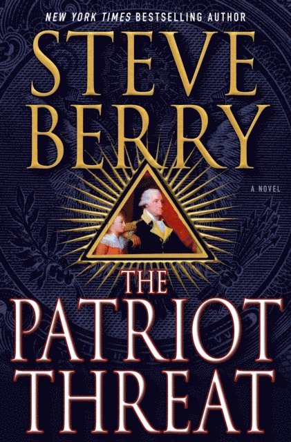 Steve Berry - Patriot Threat, E-bok