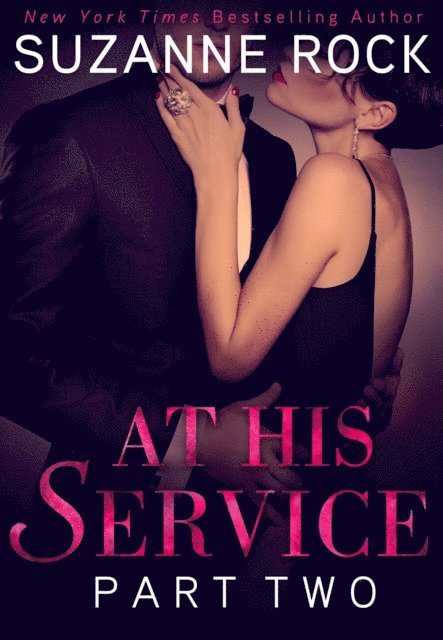 Suzanne Rock - At His Service: Part 2, E-bok