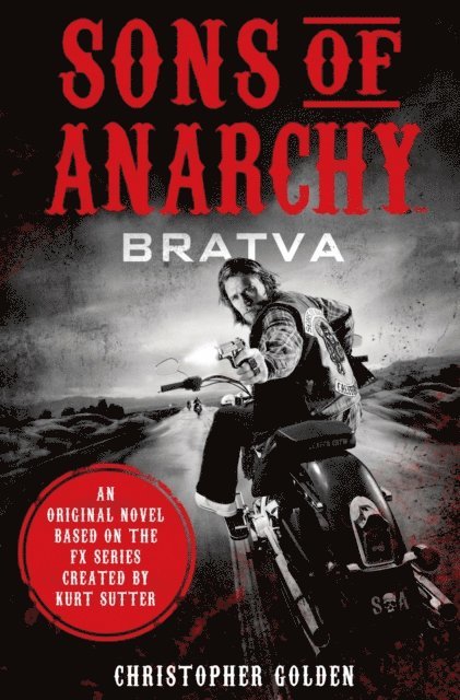 Kurt Sutter, Christopher Golden - Sons of Anarchy, E-bok