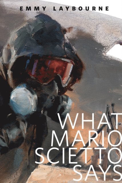 Emmy Laybourne - What Mario Scietto Says, E-bok