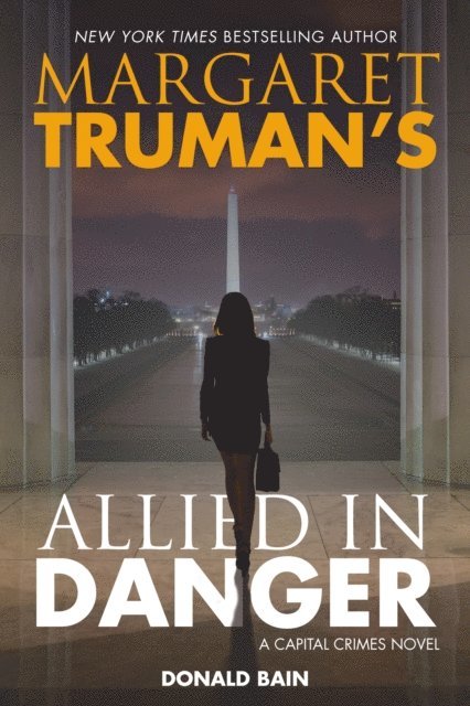 Donald Bain, Margaret Truman - Margaret Truman's Allied in Danger, E-bok