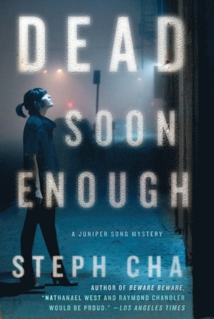 Steph Cha - Dead Soon Enough, E-bok