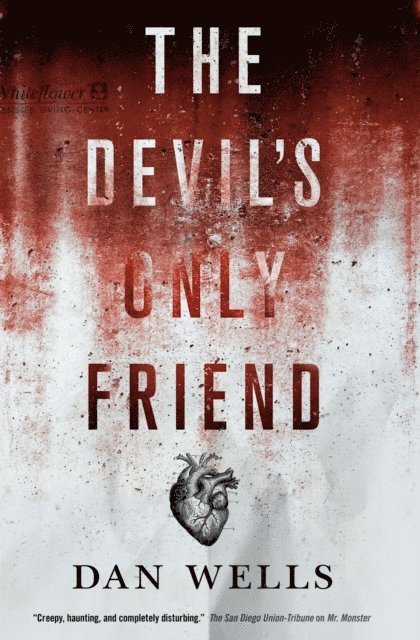 Dan Wells - Devil's Only Friend, E-bok