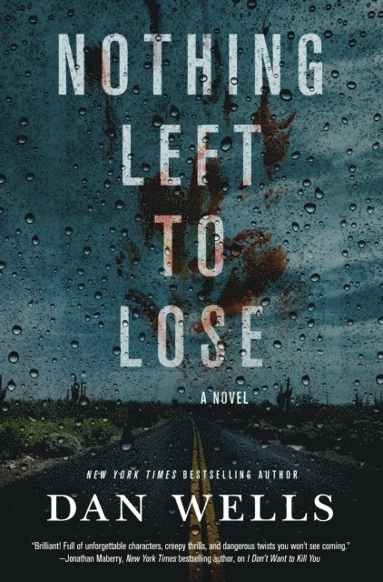 Dan Wells - Nothing Left to Lose, E-bok