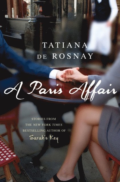 Tatiana de Rosnay - Paris Affair, E-bok