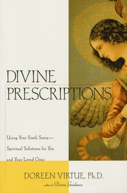 Ph.D. Doreen Virtue - Divine Prescriptions, E-bok