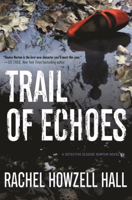 Rachel Howzell Hall - Trail of Echoes, E-bok