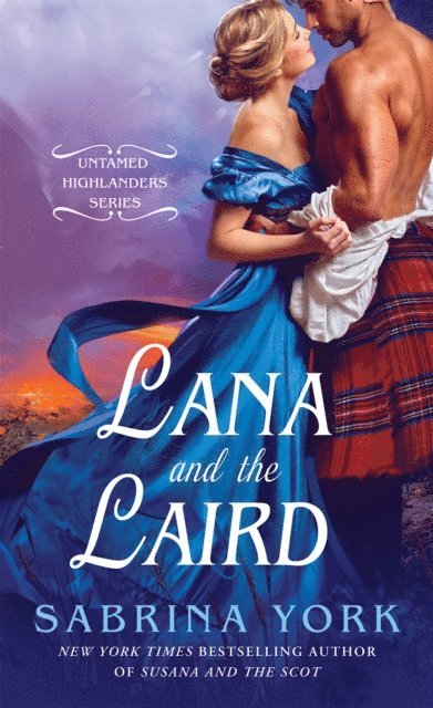 Sabrina York - Lana and the Laird, E-bok