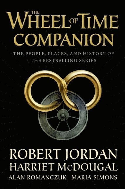 Maria Simons, Alan Romanczuk, Harriet McDougal, Robert Jordan - Wheel of Time Companion, E-bok