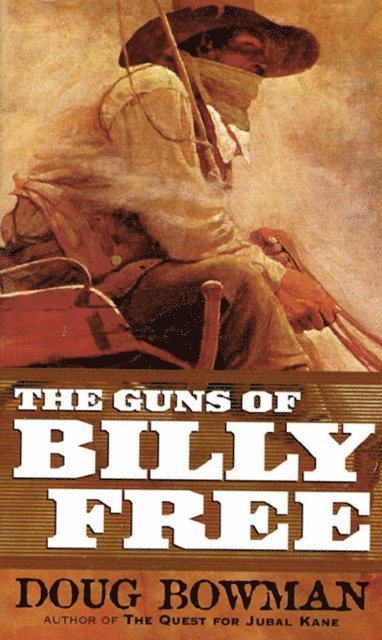 Doug Bowman - Guns of Billy Free, E-bok