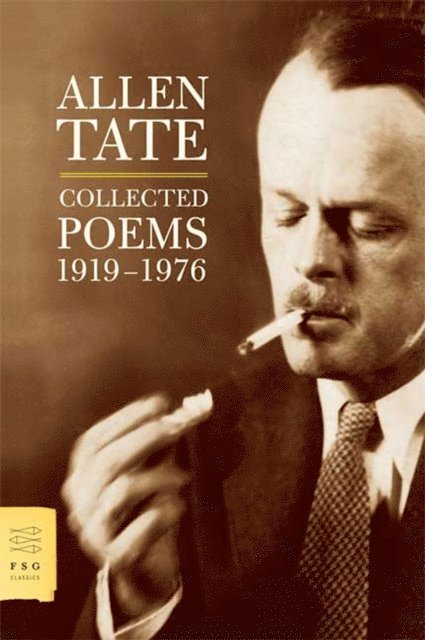 Allen Tate - Collected Poems, 1919-1976, E-bok