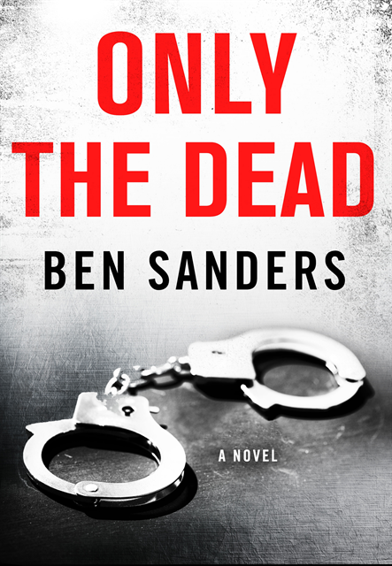Ben Sanders - Only the Dead, E-bok