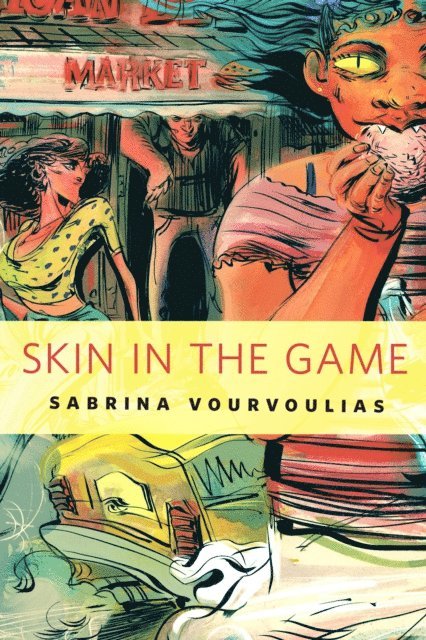 Sabrina Vourvoulias - Skin in the Game, E-bok