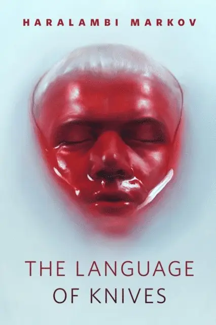 Haralambi Markov - Language of Knives, E-bok. Tillgänglighet: Lägg i varukorg