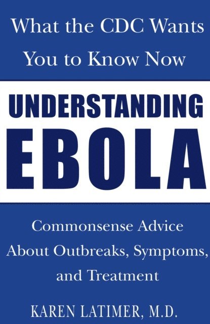 Karen Latimer - Understanding Ebola, E-bok