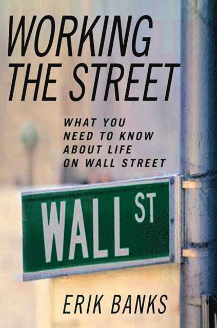 Erik Banks - Working the Street, E-bok