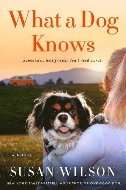 Susan Wilson - What a Dog Knows, E-bok