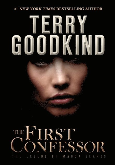 Terry Goodkind - First Confessor, E-bok