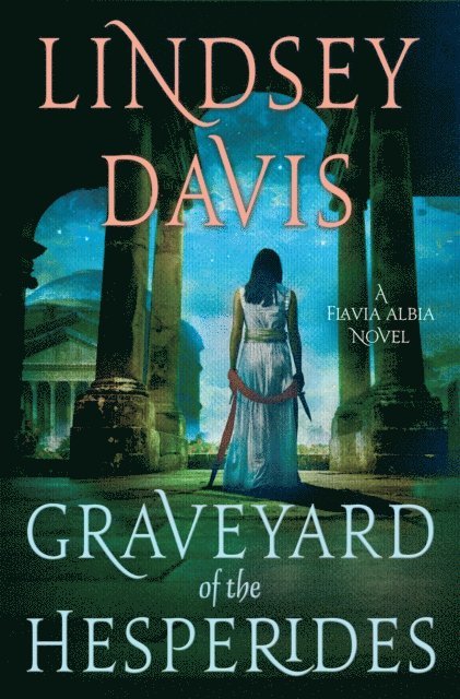 Lindsey Davis - Graveyard of the Hesperides, E-bok