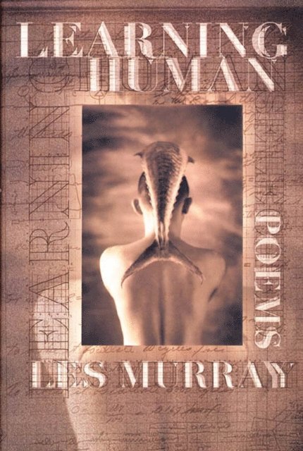 Les Murray - Learning Human, E-bok
